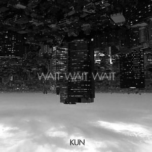 KUN - Wait Wait Wait Ringtone