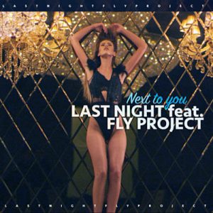 Last Night Feat. Fly Project - Next To You (Extended Version) Ringtone