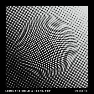 Louis The Child & Icona Pop - Weekend (Nvoy Remix) Ringtone
