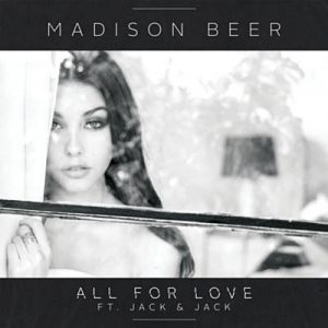 Madison Beer Feat. Jack & Jack - All For Love Ringtone