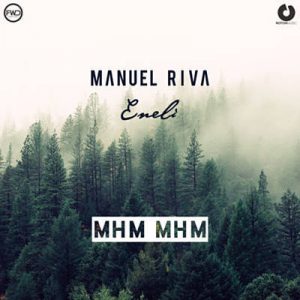 Manuel Riva & Eneli - Mhm Mhm (Extended Version) Ringtone