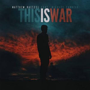 Matthew Raetzel Feat. Richard Farrell - This Is War Ringtone