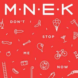 MNEK - Don’t Stop Me Now Ringtone