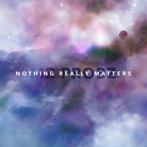 Mr. Probz - Nothing Really Matters Ringtone