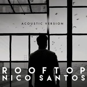 Nico Santos - Rooftop (Acoustic Version) Ringtone