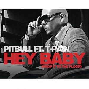 Pitbull Feat. T-Pain - Hey Baby (Drop It To The Floor) Ringtone