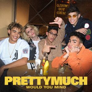 PRETTYMUCH - Would You Mind Ringtone