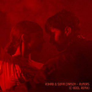 R3HAB & Sofia Carson - Rumors (C-Bool Remix) Ringtone
