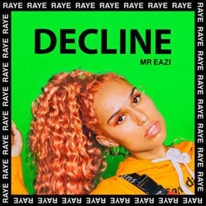 RAYE Feat. Mr Eazi - Decline Ringtone
