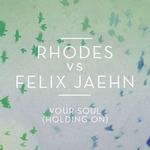 Rhodes & Felix Jaehn - Your Soul (Holding On) Ringtone