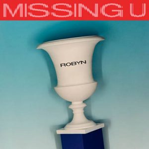 Robyn - Missing U Ringtone
