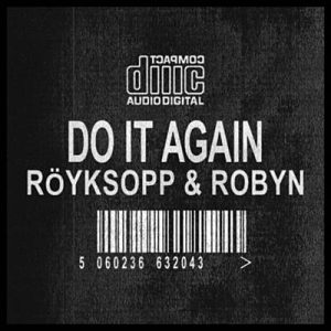 Royksopp & Robyn - Do It Again Ringtone