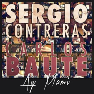 Sergio Contreras Feat. Carlos Baute - Ay Mami (Extended Version) Ringtone