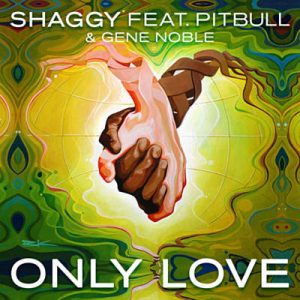 Shaggy Feat. Pitbull & Gene Noble - Only Love Ringtone