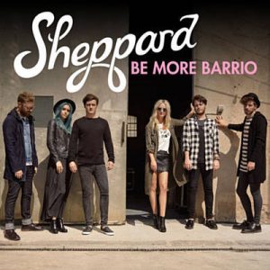 Sheppard - Be More Barrio Ringtone