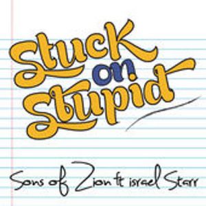 Sons Of Zion Feat. Israel Starr - Stuck On Stupid Ringtone