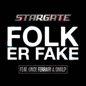 Stargate Feat. Onklp & Unge Ferrari - Folk Er Fake Ringtone