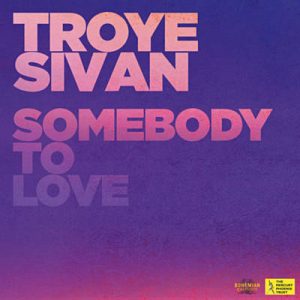 Troye Sivan - Somebody To Love Ringtone