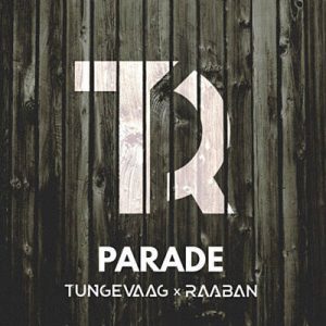 Tungevaag & Raaban - Parade Ringtone