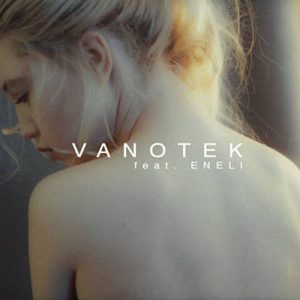 Vanotek Feat. Eneli - Tell Me Who Ringtone