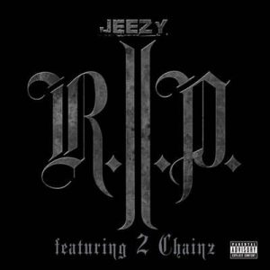 Young Jeezy Feat. 2 Chainz - R.I.P. Ringtone