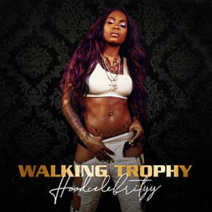 HoodCelebrityy - Walking Trophy Ringtone