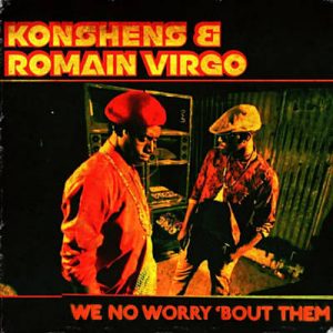 Konshens & Romain Virgo - We No Worry Bout Them Ringtone
