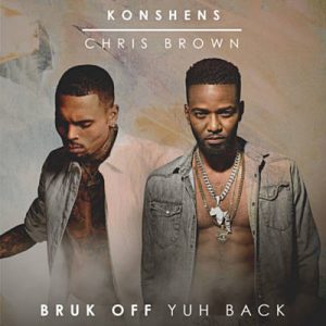 Konshens Feat. Chris Brown - Bruk Off Yuh Back Ringtone