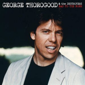George Thorogood & The Destroyers - Bad To The Bone Ringtone