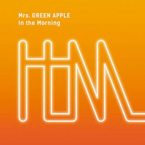 Mrs. GREEN APPLE - In The Morning Ringtone