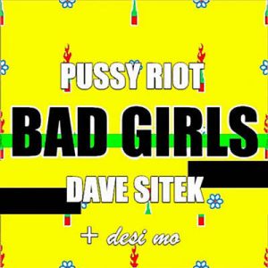 Pussy Riot & Dave Sitek Feat. Desi Mo - Bad Girls Ringtone