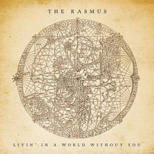 The Rasmus - Livin’ In A World Without You Ringtone