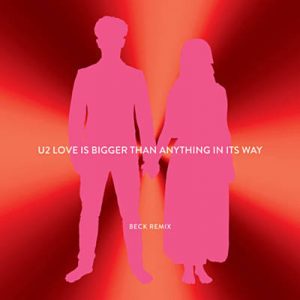 U2 - Love Is Bigger Than Anything In Its Way (Beck Remix) Ringtone